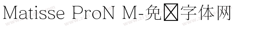 Matisse ProN M字体转换